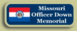 Missouri Officer Down Memorial Page
