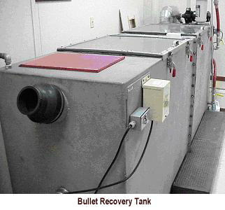 Bullet Recovery Tank